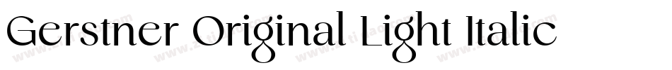 Gerstner Original Light Italic字体转换